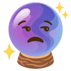 unamused face + crystal ball
