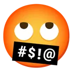 face with rolling eyes + face with symbols on mouth
