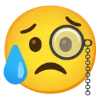 face with monocle + sad but relieved face