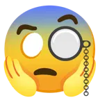 face with monocle + face screaming in fear