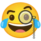 face with tears of joy + face with monocle