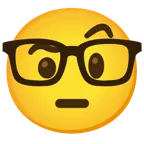 face with raised eyebrow + nerd face