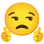 pulgar hacia arriba + cara de desaprobación