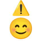 warning + smiling face with smiling eyes
