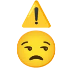 warning + unamused face