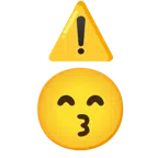 warning + kissing face with smiling eyes