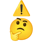 warning + thinking face