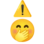 warning + face with hand over mouth