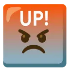 enraged face + UP! button