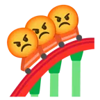 enraged face + roller coaster