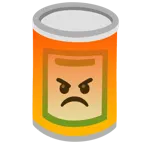 enraged face + canned food